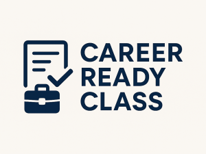 GET CAREER READYCLASS!